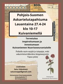 Pohjois-Suomen Askartelutapahtuma Lauantaina 27.4.2024 klo 10-17 Kuivaniemellä. Vapaa pääsy.