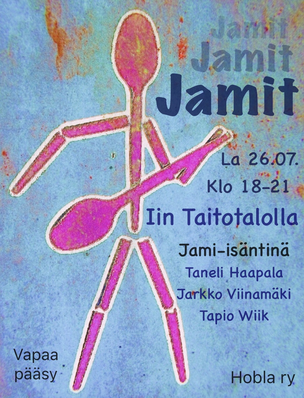 Jamit Iin Taitotalolla 26.07. klo 18.00-21.00