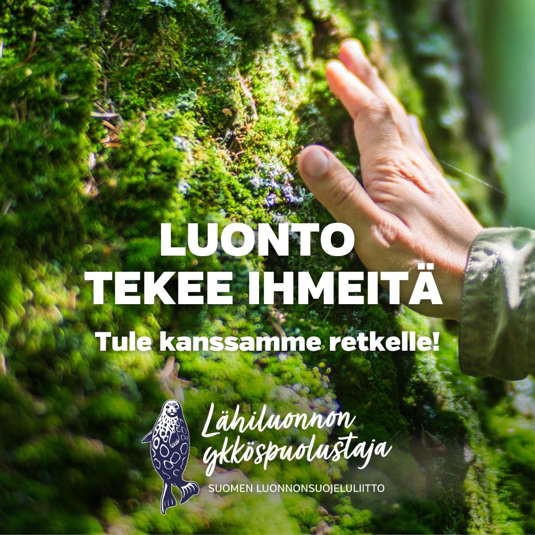 Luonto tekee ihmeitä - lähde kanssamme retkelle