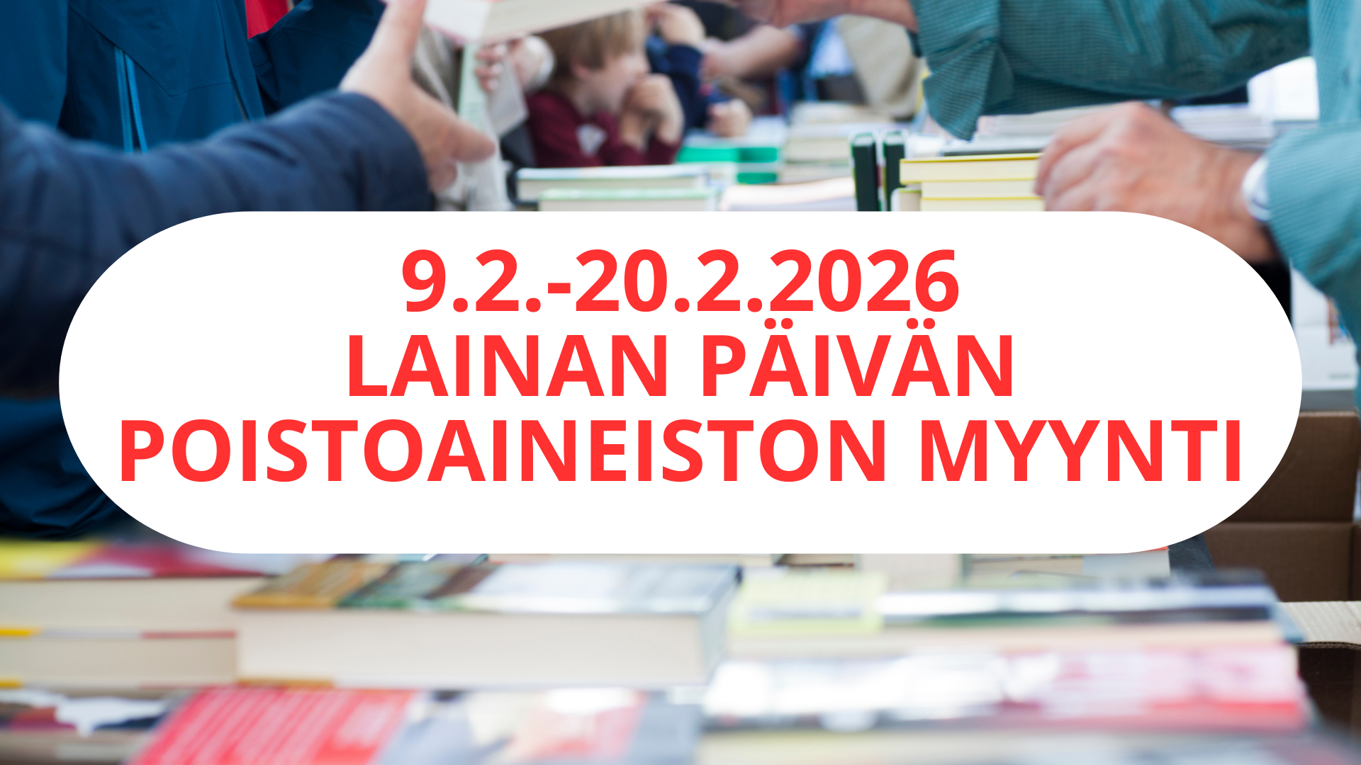 Ihmisiä tutkimassa kirjoja, Lainan päivän poistoaineiston myynti juliste